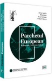 Parchetul European. Reglementare. Controverse. Explicatii - Adrian Sandru, Mihai Morar