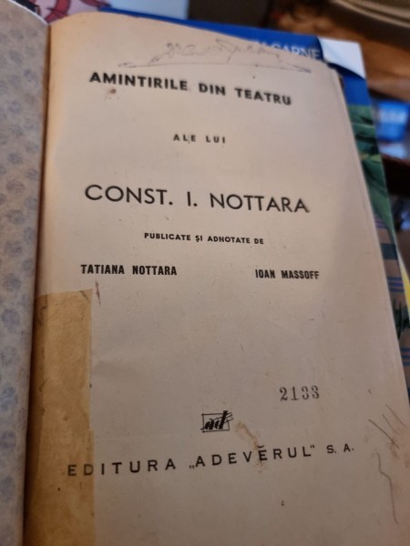 TATIANA NOTTARA, IOAN MASSOFF - AMINTIRILE DIN TEATRU ALE LUI CONST. I. NOTTARA