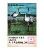 Ion Bordeianu - Minunata lume a pasarilor - 102543