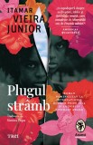 Cumpara ieftin Plugul str&acirc;mb - Itamar Vieira Junior