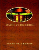 Rao&#039;s Cookbook: Over 100 Years of Italian Home Cooking