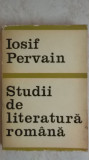 Iosif Pervain - Studii de literatura romana, 1971, Dacia