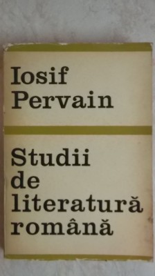 Iosif Pervain - Studii de literatura romana, 1971 foto