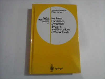 (Applied Mathematical Sciences 42) Nonlinear Oscillations, Dynamical Systems and Bifurcations of Vector Fields - John Guckenheimer * Philip foto