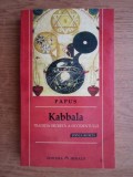 Papus - Kabbala. Traditia secreta a Occidentului