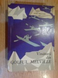 e0e VINATORII DIN GOLFUL MELVILLE ~ PETER FREUCHEN