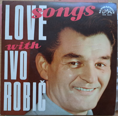 Disc Vinil 7# Ivo Robič - Love Songs With Ivo Robič -Supraphon- SUK 33619 foto