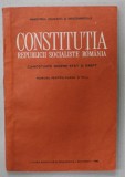 CONSTITUTIA REPUBLICII SOCIALISTE ROMANIA , MANUAL PENTRU CLASA A - VII -A , 1989