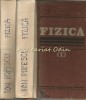 Fizica I, II - Ion M. Popescu - Editura Didactica si Pedagogica - Bucuresti - 1982, 1983