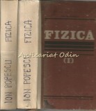 Fizica I, II - Ion M. Popescu - Editura Didactica si Pedagogica - Bucuresti - 1982, 1983