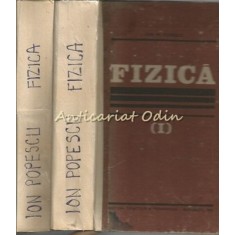 Fizica I, II - Ion M. Popescu