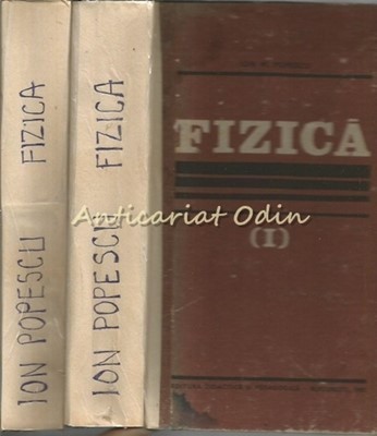 Fizica I, II - Ion M. Popescu foto