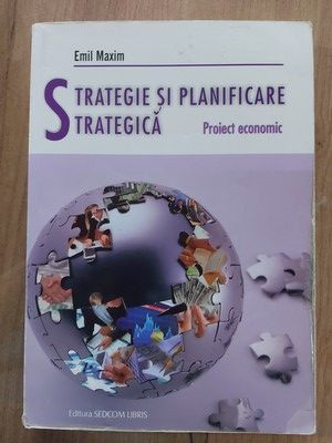 Strategie si planificare strategica Proiect economic-Emil Maxim foto