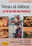 Vreau sa slabesc ...si sa nu ma mai ingras - 2003 - Claire Pinson (AR290), Teora