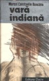 Vara indiana de Marcel Constantin Runcanu, Roman clasic romanesc, Editura Dacia 1987