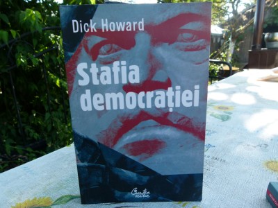 Stafia democratiei-Dick Howard foto