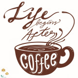 Autocolant bucatarie - Life begins after coffee - 60x60 cm