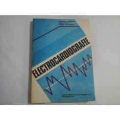 ELECTROCARDIOGRAFIE - G. Scripcaru / M. Covic / G. Ungureanu