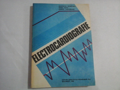 ELECTROCARDIOGRAFIE - G. Scripcaru / M. Covic / G. Ungureanu foto