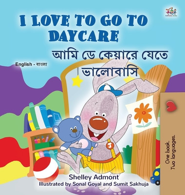 I Love to Go to Daycare (English Bengali Bilingual Book for Kids) foto