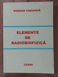 Elemente de radiobiofizica-Dorina Creanga