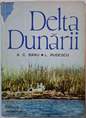 Delta Dunarii &amp;ndash; A. C. Banu, L. Rudescu foto