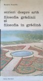 SCRIERI DESPRE ARTA. FILOSOFIA GRADINII SI FILOSOFIA IN GRADINA-ROSARIO ASSUNTO