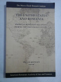 THE UNITED STATES AND ROMANIA - editor PAUL D. QUINLAND - California, 1988