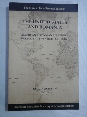 THE UNITED STATES AND ROMANIA - editor PAUL D. QUINLAND - California, 1988 foto