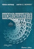 Cumpara ieftin MIORELAXANTELE - 2003 - Xenia Patras (XD86)