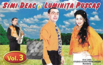 Casetă audio Simi Deac Și Luminița Pușcaș &amp;lrm;&amp;ndash; Vol. 3, originală foto