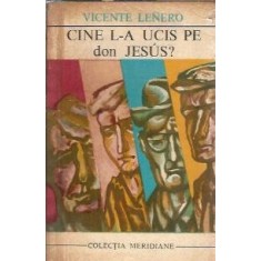 Cine l-a ucis pe don Jesus? - Vicente Lenero