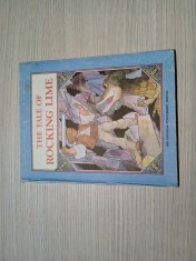 THE TALE OF ROCKING LIME - GYORGY MIHAIL (illustrated) - Editura Ion Creanga, 1985; lb engleza