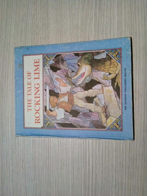 THE TALE OF ROCKING LIME - GYORGY MUHAIL (illustrated) - 1985; lb engleza foto