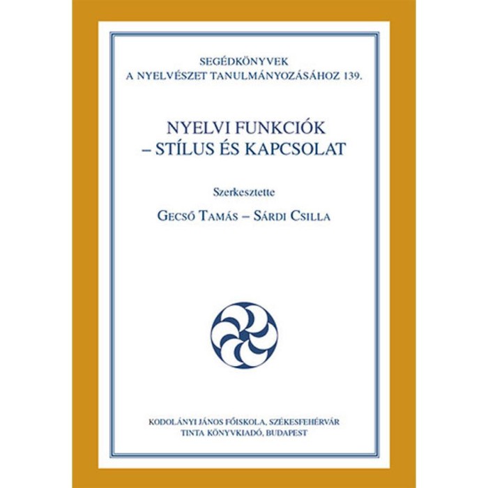 Nyelvi funkci&oacute;k - St&iacute;lus &eacute;s kapcsolat - Gecső Tam&aacute;s