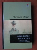 Thomas Mann - Marturisirile escrocului Felix Krull - Rao 2003