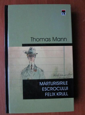 Thomas Mann - Marturisirile escrocului Felix Krull - Rao 2003 foto