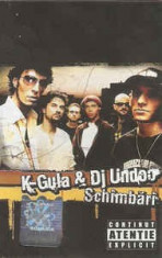 Caseta K-Gula &amp;amp; DJ Undoo - Schimbari, originala foto