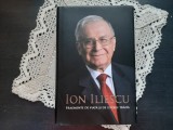 Ion Iliescu, Fragmente de viață și de istorie trăită