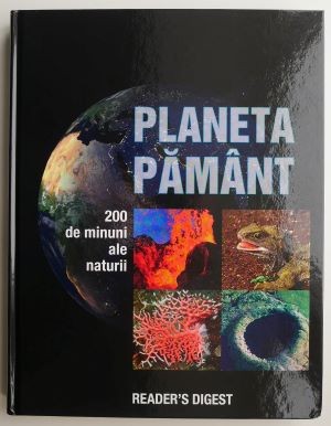 Planeta Pamant. 200 de minuni ale naturii foto