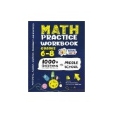 Math Practice Workbook Grades 6-8: 1000+ Questions You Need to Kill in Middle School by Brain Hunter Prep