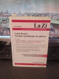 Codul Fiscal și Normele metodologice de aplicare, Mihai Brăgaru, 2010, 149