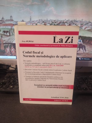 Codul Fiscal și Normele metodologice de aplicare, Mihai Brăgaru, 2010, 149 foto