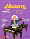 Povestea mea de seară. Mozart și destinul lui de geniu - Christine Palluy