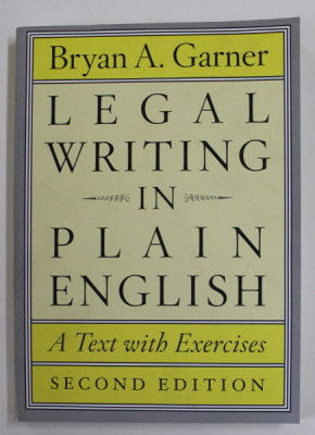 LEGAL WRITING IN PLAIN ENGLISH , A TEXT WITH EXERCICES by BRYAN A. GARNER , 2013 foto