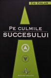 Cumpara ieftin Pe culmile succesului - 2000 - Zig Ziglar (AT18)