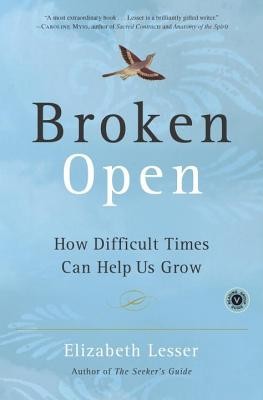 Broken Open: How Difficult Times Can Help Us Grow foto