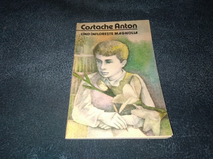 COSTACHE ANTON - CAND INFLORESTE MAGNOLIA
