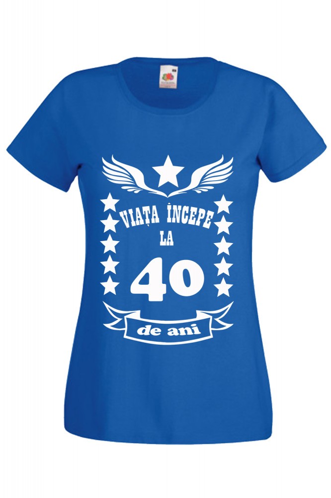 Tricou Personalizat Mesaj Aniversare Varsta Viata Incepe La 40 Ani Albastru Okazii Ro