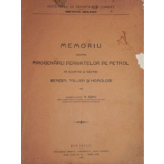 MEMORIU ASUPRA PRIOGENARII DERIVATELOR DE PETROL -BUC. 1915